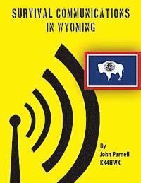 John Parnell - Survival Communications in Wyoming, Häftad. Tillgänglighet: Lägg i varukorg