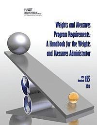 U. S. Department of Commerce, Carol Hockert - Weights and Measures Program Requirements: A Handbook for the Weights and Measures Administrator (NIST Handbook 155-2011), Häftad. Tillgänglighet: Lägg i varukorg