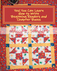 Nancy I. Sanders - Yes! You Can Learn How to Write Beginning Readers and Chapter Books, Häftad. Tillgänglighet: Lägg i varukorg