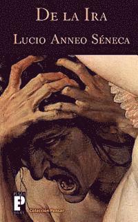 Lucio Anneo Seneca - De la ira, Häftad. Tillgänglighet: Lägg i varukorg