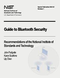 Karen Scarfone, Lily Chen - Guide to Bluetooth Security: Recommendations of the National Institute of Standards and Technology (Special Publication 800-121 Revision 1), Häftad