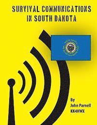 John Parnell - Survival Communications in South Dakota, Häftad. Tillgänglighet: Lägg i varukorg