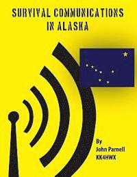 John Parnell - Survival Communications in Alaska, Häftad. Tillgänglighet: Lägg i varukorg