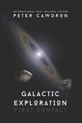 Peter Cawdron - Galactic Exploration, Häftad