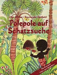 Jan Müller - Polepole auf Schatzsuche: Ein Märchen der Morgenröte / mit Brettspiel Fahrt zum Spiegelsee, Häftad
