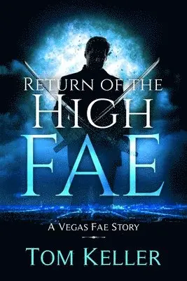 Tom Keller - Return of the High Fae, Häftad. Tillgänglighet: Lägg i varukorg
