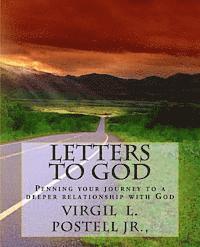 Virgil L. Postell Jr - Letters to God: Penning your Journey to a deeper relationship with God, Häftad. Tillgänglighet: Lägg i varukorg
