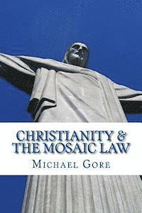 Michael Gore - Christianity & the Mosaic Law, Häftad. Tillgänglighet: Lägg i varukorg