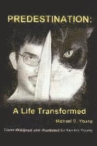 Michael D. Young - Predestination-A Life Transformed, Häftad. Tillgänglighet: Lägg i varukorg