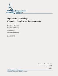 Adam Vann, Brandon J. Murrill - Hydraulic Fracturing: Chemical Disclosure Requirements, Häftad