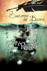 Suzanne De Board - Pen Pearls: A Personal Anthology, Häftad. Tillgänglighet: Lägg i varukorg