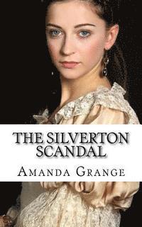 Amanda Grange - The Silverton Scandal, Häftad. Tillgänglighet: Lägg i varukorg