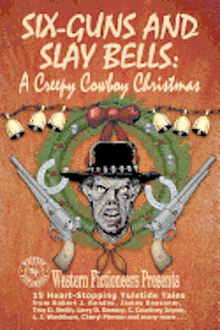 Robert J Randisi, James Reasoner, Troy D Smith - Six-guns and Slay Bells, Häftad