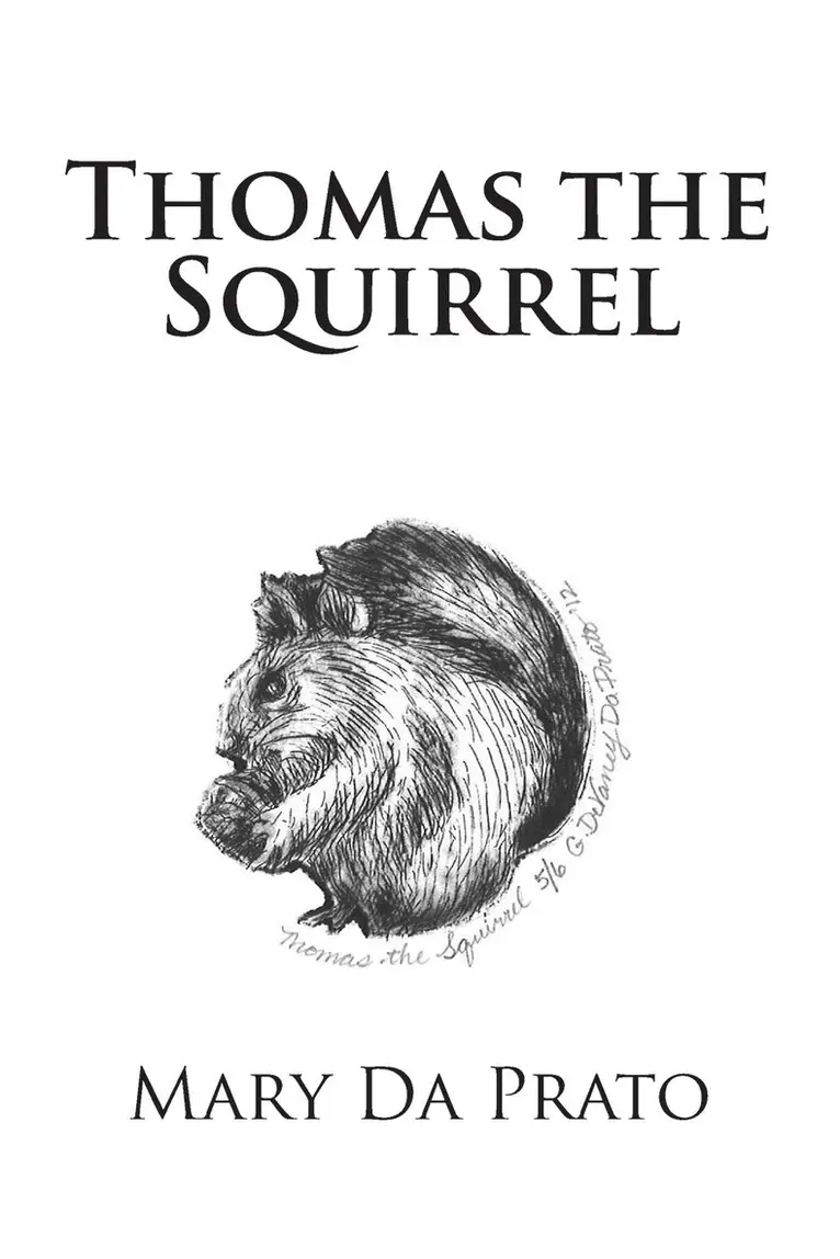 Mary Da Prato - Thomas the Squirrel, Häftad. Tillgänglighet: Lägg i varukorg