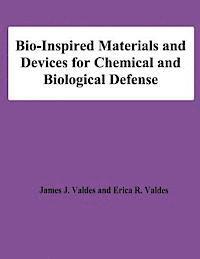 Erica R. Valdes, James J. Valdes - Bio-Inspired Materials and Devices for Chemical and Biological Defense, Häftad. Tillgänglighet: Lägg i varukorg