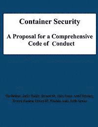 Jenifer Mackby, Bernard Sitt - Container Security: A Proposal for a Comprehensive Code of Conduct, Häftad. Tillgänglighet: Lägg i varukorg