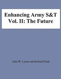 Richard Chait, National Defense University - Enhancing Army S&T: Vol. II: The Future, Häftad