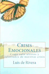 Crisis Emocionales: Estres, Trauma y Resiliencia