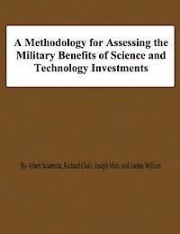 Richard Chait, Joseph Mait - A Methodology for Assessing the Military Benefis of Science and Technology Investments, Häftad. Tillgänglighet: Lägg i varukorg