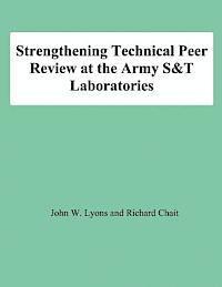 Richard Chait, John W. Lyons - Strengthening Technical Peer Review at the Army S&T Laboratories, Häftad. Tillgänglighet: Lägg i varukorg
