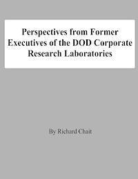Richard Chait - Perspectives from Former Executives of the DOD Corporate Research Laboratories, Häftad. Tillgänglighet: Lägg i varukorg