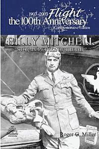 Roger G. Miller - Billy Mitchell: "Stormy Petrel of The Air", Häftad. Tillgänglighet: Lägg i varukorg