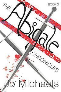 Jo Michaels - The Abigale Chronicles, Häftad. Tillgänglighet: Lägg i varukorg