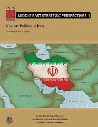 Judith S. Yaphe - Nuclear Politics in Iran, Häftad