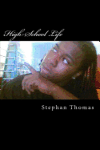 Stephan Thomas - High School Life, Häftad. Tillgänglighet: Lägg i varukorg