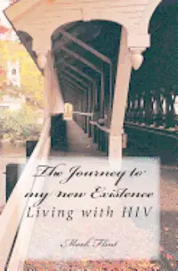 Mark Flint, Diana Cosey - The journey to my new existence: Living with HIV, Häftad. Tillgänglighet: Lägg i varukorg