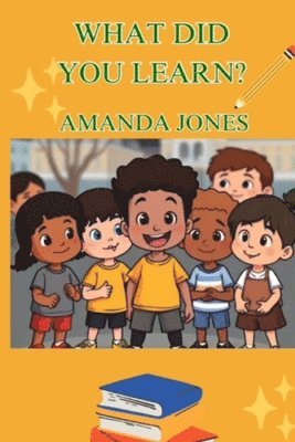 Amanda Jones - What Did You Learn?, Häftad. Tillgänglighet: Lägg i varukorg