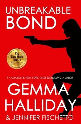 Jennifer Fischetto, Gemma Halliday - Unbreakable Bond, Häftad. Tillgänglighet: Lägg i varukorg