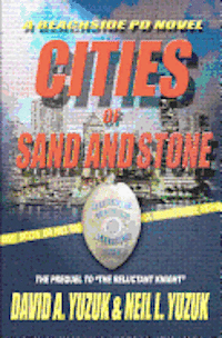 Neil L. Yuzuk, David A. Yuzuk - Beachside PD: Cities of Sand and Stone, Häftad. Tillgänglighet: Lägg i varukorg