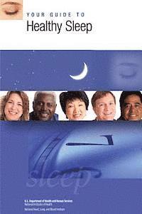 National Institutes of Health, National Heart Lung and Blo Institute - Your Guide to Healthy Sleep, Häftad. Tillgänglighet: Lägg i varukorg