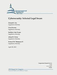 Gina Stevens, Kathleen Ann Ruane - Cybersecurity: Selected Legal Issues, Häftad