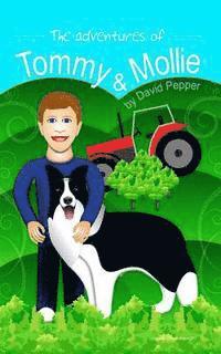 David Pepper - The Adventures of Tommy & Mollie, Häftad. Tillgänglighet: Lägg i varukorg