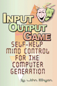 John Bryan - Input-Output Game, Häftad