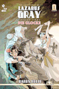 Barry Reese - The Adventures of Lazarus Gray Volume 2: Die Glocke, Häftad