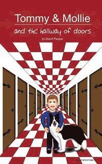 David Pepper - Tommy & Mollie and the Hallway of Doors, Häftad. Tillgänglighet: Lägg i varukorg