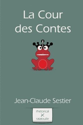 Jean-Claude Sestier, Yvan C. Goudard - La Cour des Contes, Häftad