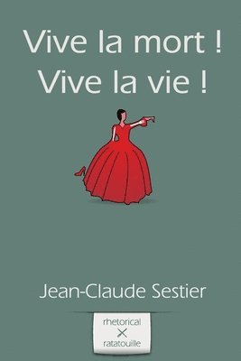 Jean-Claude Sestier, Yvan C. Goudard - Vive la mort ! Vive la vie !, Häftad