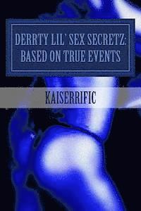 Kaiserrific, Talisha Mallory - Derrty Lil' Sex Secretz: Based On True Events, Häftad. Tillgänglighet: Lägg i varukorg