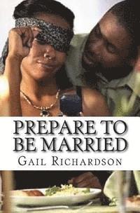 Michael McCain, Gail Richardson - Prepare To Be Married, Häftad. Tillgänglighet: Lägg i varukorg