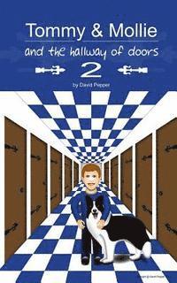 David Pepper - Tommy & Mollie and the Hallway of Doors 2, Häftad. Tillgänglighet: Lägg i varukorg