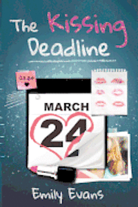 Emily Evans - The Kissing Deadline, Häftad. Tillgänglighet: Lägg i varukorg