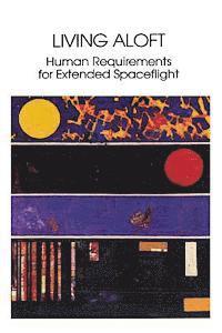 Albert a. Harrison, Faren R. Akins - Living Aloft: Human Requirements for Extended Spaceflight, Häftad. Tillgänglighet: Lägg i varukorg