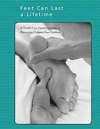National Institutes of Health, Centers for Disease Cont And Prevention - Feet Can Last a Lifetime: A Health Care Provider's Guide to Preventing Diabetes Foot Problems, Häftad. Tillgänglighet: Lägg i varukorg