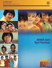 Office of Justice Programs, Office of Juvenile Justice a Prevention - AMBER Alert Best Practices, Häftad