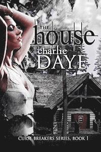 Charlie Daye - The House: The Curse Breaker's Series, Häftad. Tillgänglighet: Lägg i varukorg