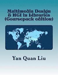 Yan Quan Liu - Multimedia Design & HCI in Libraries: An Introduction for Information & Library Professionals, Häftad. Tillgänglighet: Lägg i varukorg